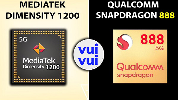 So sánh chip Dimensity 1200 vs Snapdragon 888