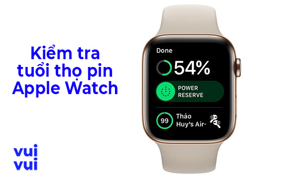 Kiểm tra pin Apple Watch mua cũ
