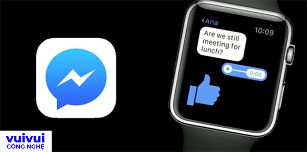Hướng dẫn cách sửa lỗi kết nối messenger với Apple Watch 